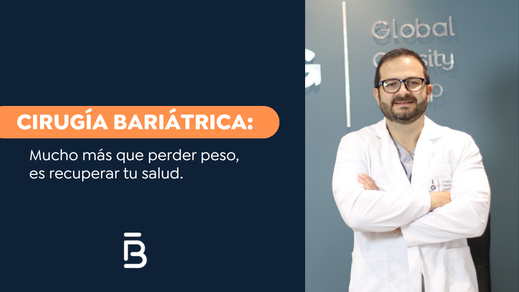 Cirugía Bariátrica Valor-Dr. Felipe Bernal