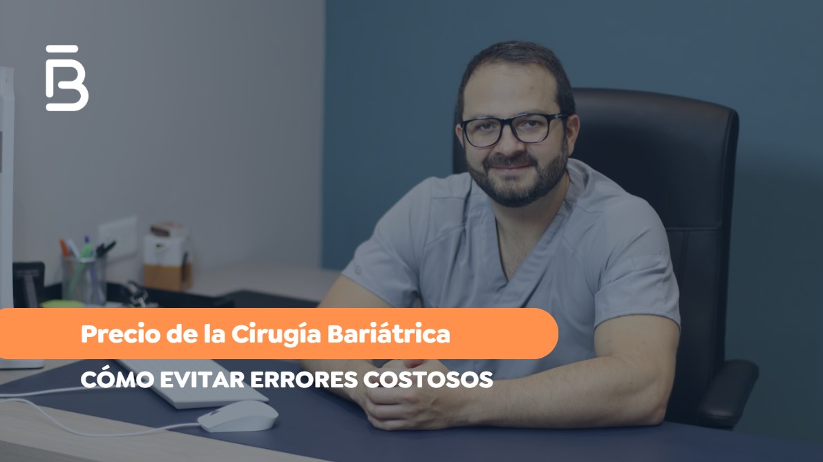 Precio de la cirugía bariátrica-Dr. Felipe Bernal