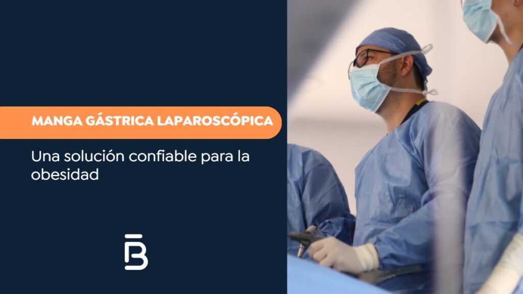 Gastrectomía vertical manga gástrica por laparoscopia- Dr. Felipe Bernal