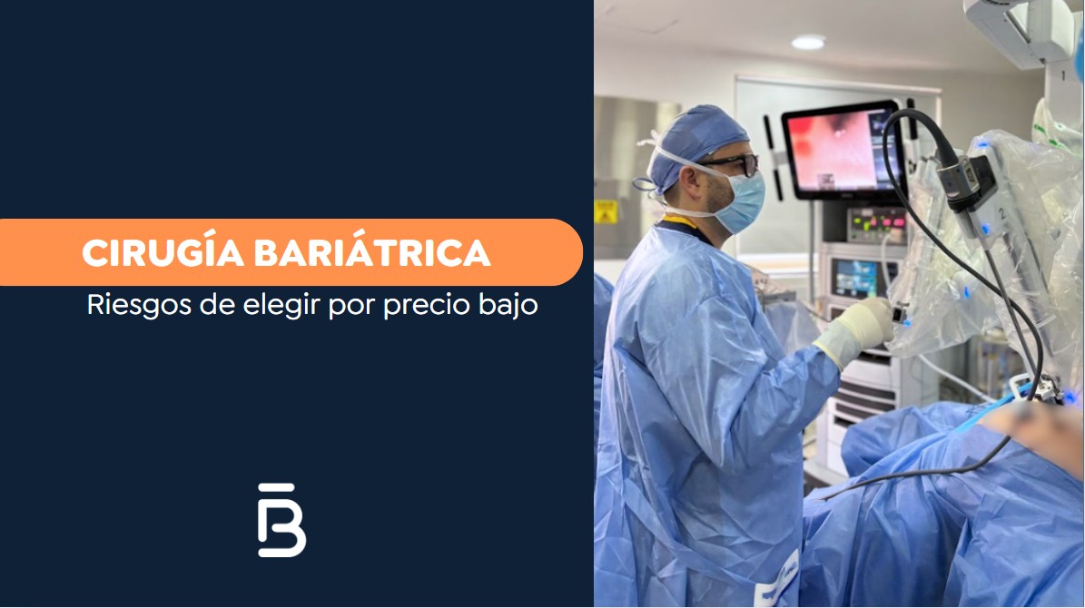 Cirugía bariátrica: riesgos de elegir por precio bajo-Dr. Felipe Bernal