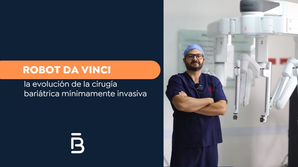 Cirugía bariátrica robótica Da Vinci - Cirujano bariátrico en Bogotá Felipe Bernal