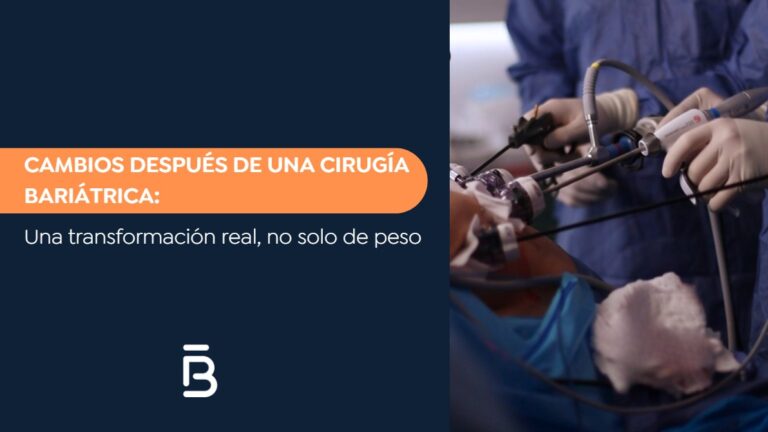 Cambios después de una cirugía bariátrica-Dr. Felipe Bernal