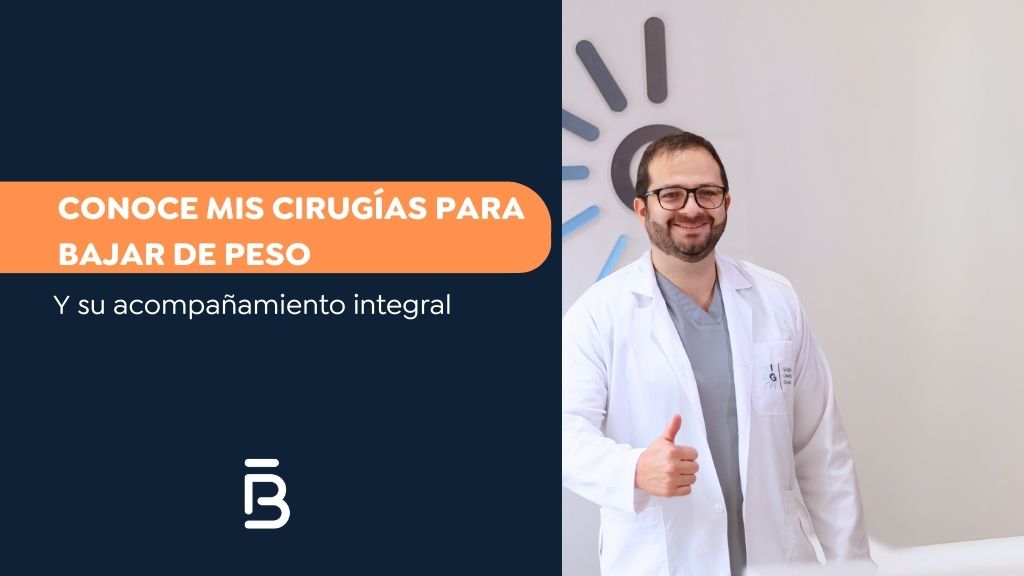 Conoce mis cirugías para bajar de peso - Dr Felipe Bernal