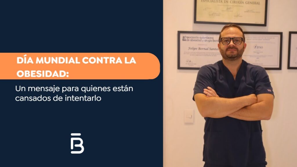 Día mundial contra la obesidad-Dr. Felipe Bernal