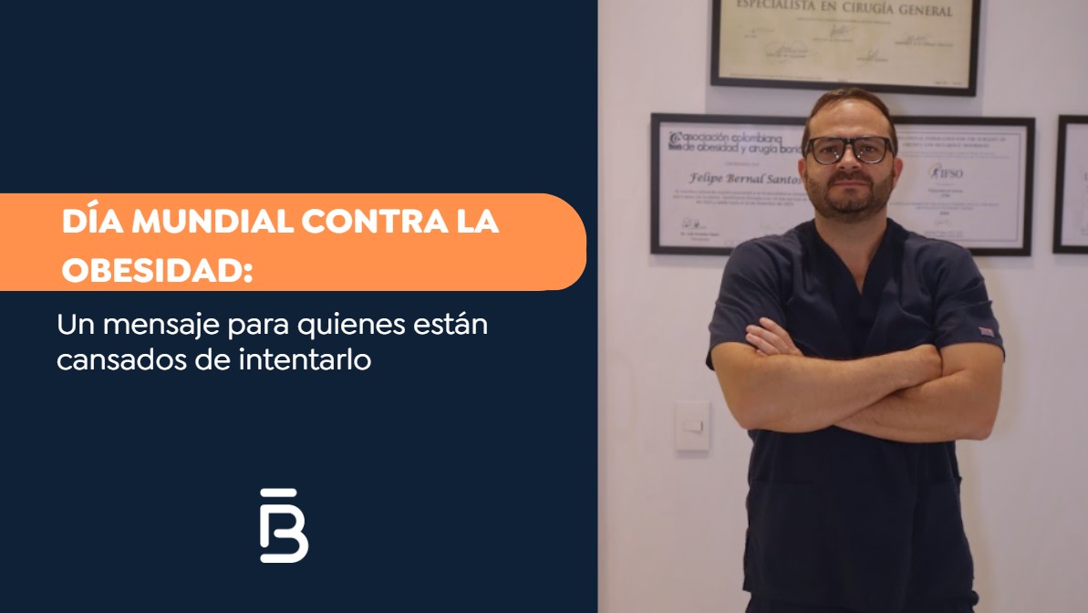 Día mundial contra la obesidad-Dr. Felipe Bernal