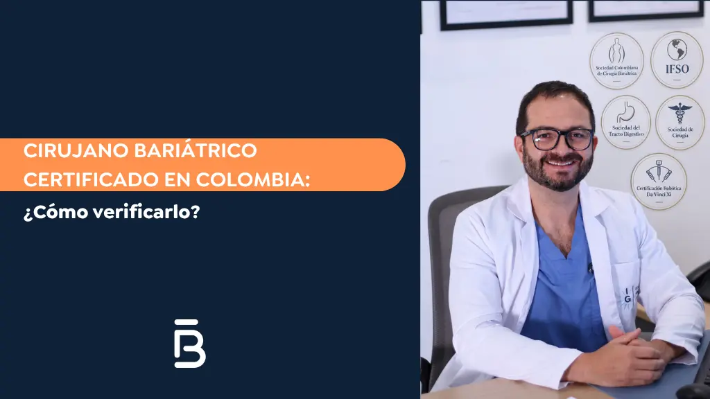 Cómo verificar si un cirujano bariátrico está certificado en Colombia