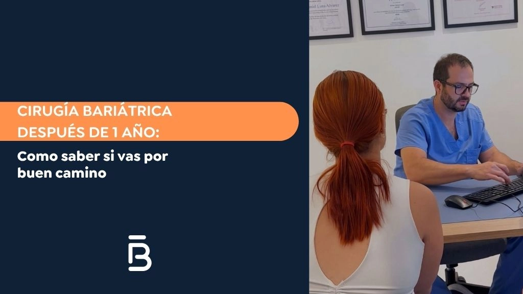 Cirugía bariátrica después de 1 año Como saber si vas por buen camino - Dr Felipe Bernal