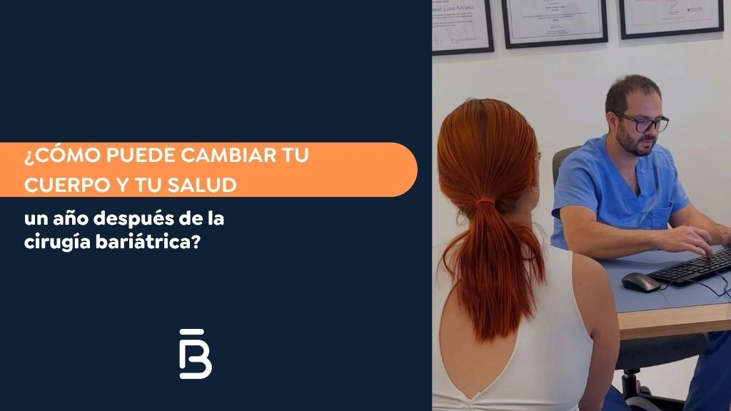Cómo puede cambiar tu cuerpo y tu salud un año después de la cirugía bariátrica - Dr Felipe Bernal