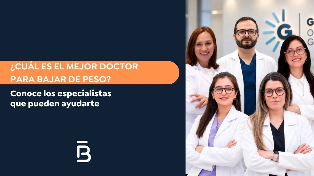 Qué médico ver para bajar de peso Conoce los especialistas que pueden ayudarte - Dr Felipe Bernal (2)